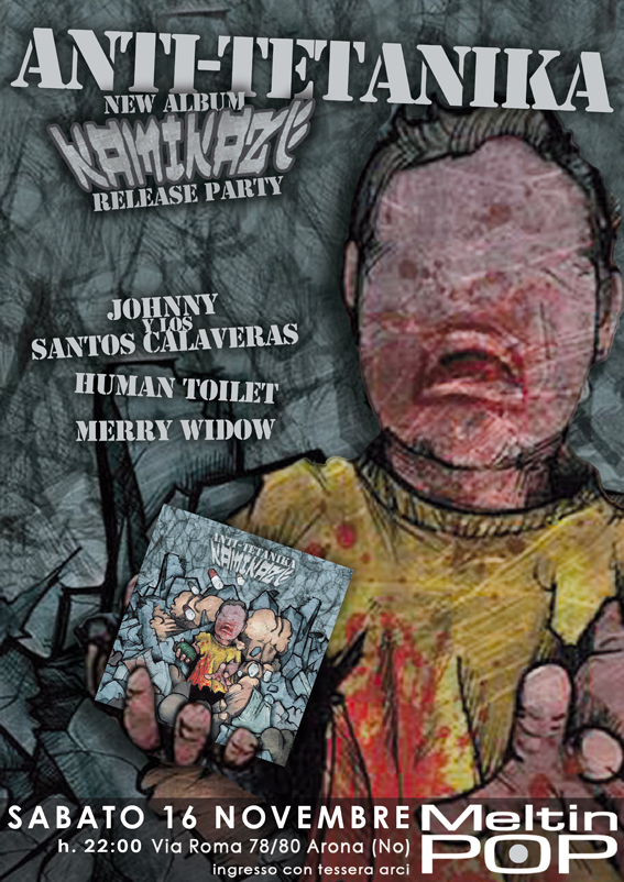 Anti-Tetanika "Kamikaze" release party! with Johnny Y Los Santos Calaveras, Human Toilet, Merry Widow 16.11.2013 @ meltin Pop - Arona (NO)